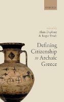 Defining Citizenship in Archaic Greece - cover