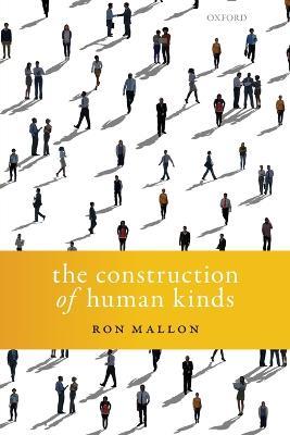 The Construction of Human Kinds - Ron Mallon - cover