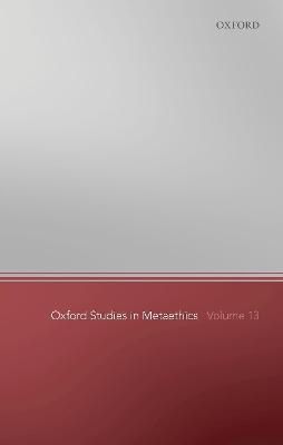 Oxford Studies in Metaethics 13 - cover