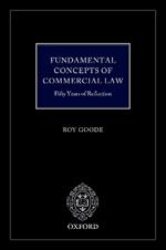 Fundamental Concepts of Commercial Law: 50 Years of Reflection