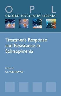 Treatment Response and Resistance in Schizophrenia - cover