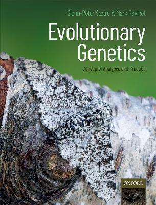 Evolutionary Genetics: Concepts, Analysis, and Practice - Glenn-Peter Sætre,Mark Ravinet - cover
