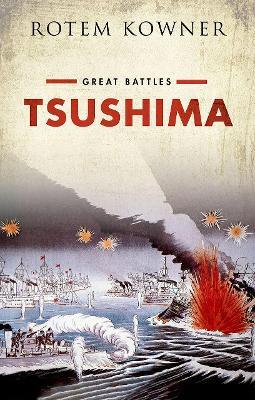 Tsushima: Great Battles Series - Rotem Kowner - cover