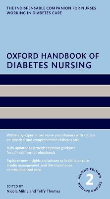 Oxford Handbook of Diabetes Nursing - Nicola Milne,Teffy Thomas - cover