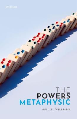 The Powers Metaphysic - Neil E. Williams - cover