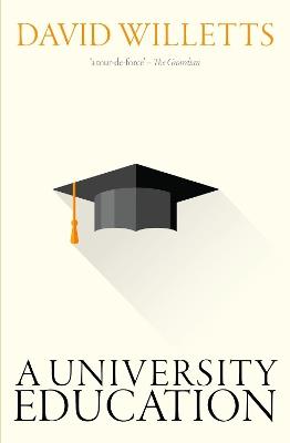 A University Education - David Willetts - cover