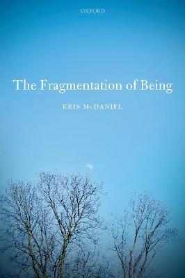 The Fragmentation of Being - Kris McDaniel - cover