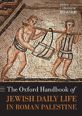 The Oxford Handbook of Jewish Daily Life in Roman Palestine - cover