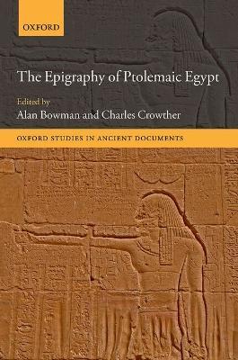 The Epigraphy of Ptolemaic Egypt - cover