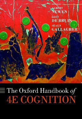 The Oxford Handbook of 4E Cognition - cover