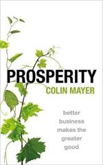 Prosperity: Better Business Makes the Greater Good