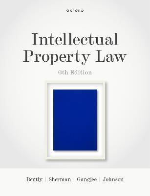 Intellectual Property Law - Lionel Bently,Brad Sherman,Dev Gangjee - cover