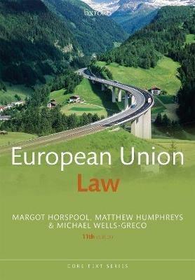 European Union Law - Margot Horspool,Matthew Humphreys,Michael Wells-Greco - cover