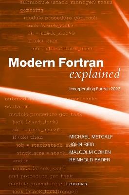 Modern Fortran Explained: Incorporating Fortran 2023 - Michael Metcalf,John Reid,Malcolm Cohen - cover