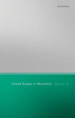 Oxford Studies in Metaethics Volume 18