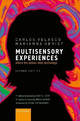Multisensory Experiences: Where the Senses Meet Technology - Carlos Velasco,Marianna Obrist - cover
