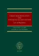 Credit Risk Mitigation and Synthetic Securitization: Law and Regulation