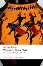 Wasps and Other Plays: A new verse translation, with introduction and notes