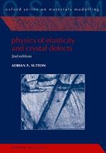 Physics of Elasticity and Crystal Defects: 2nd Edition