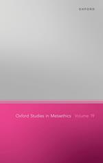 Oxford Studies of Metaethics 19