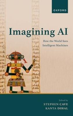 Imagining AI: How the World Sees Intelligent Machines - cover