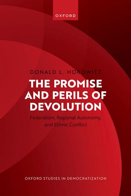 The Promise and Perils of Devolution