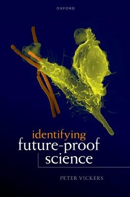 Identifying Future-Proof Science - Peter Vickers - cover