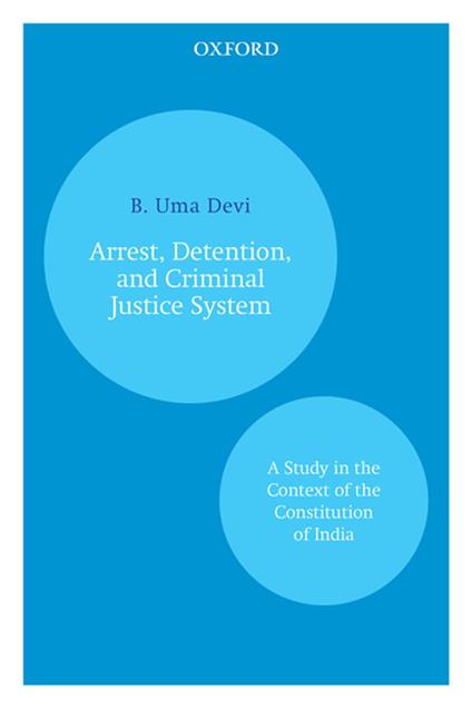Arrest, Detention, and Criminal Justice System