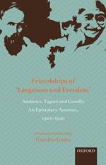 Friendships of ‘Largeness and Freedom’