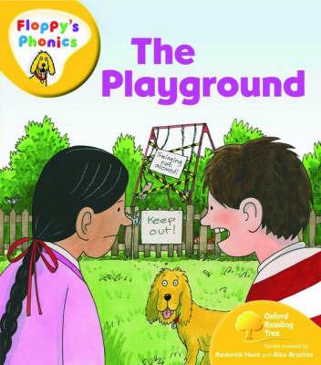 Oxford Reading Tree: Level 5: Floppy's Phonics: The Playground - Roderick Hunt - cover
