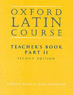 Oxford Latin Course:: Part II: Teacher's Book