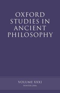 Oxford Studies in Ancient Philosophy XXXI: Winter 2006 - cover