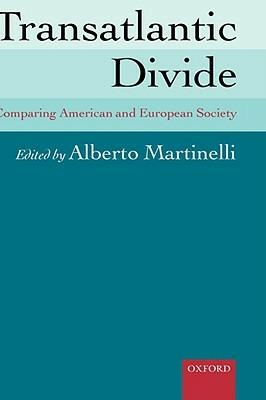 Transatlantic Divide: Comparing American and European Society - cover