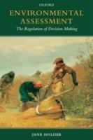 Environmental Assessment: The Regulation of Decision Making - Jane Holder - cover