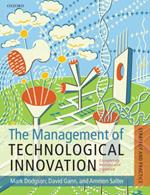 The Management of Technological Innovation: Strategy and Practice