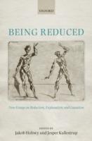 Being Reduced: New Essays on Reduction, Explanation, and Causation - cover