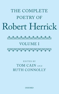 The Complete Poetry of Robert Herrick: Volume I - cover