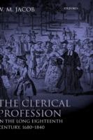 The Clerical Profession in the Long Eighteenth Century, 1680-1840 - W. M. Jacob - cover