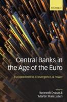 Central Banks in the Age of the Euro: Europeanization, Convergence, and Power - cover