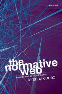 The Normative Web: An Argument for Moral Realism - Terence Cuneo - cover