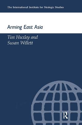 Arming East Russia - Tim Huxley,Susan Willett - cover