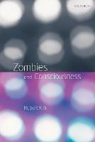 Zombies and Consciousness - Robert Kirk - cover
