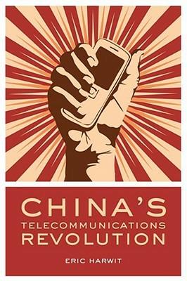 China's Telecommunications Revolution - Eric Harwit - cover