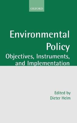 Environmental Policy: Objectives, Instruments, and Implementation - cover