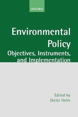 Environmental Policy: Objectives, Instruments, and Implementation - cover
