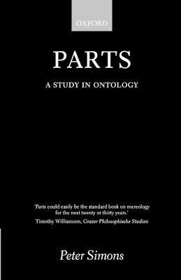 Parts: A Study in Ontology - Peter Simons - cover