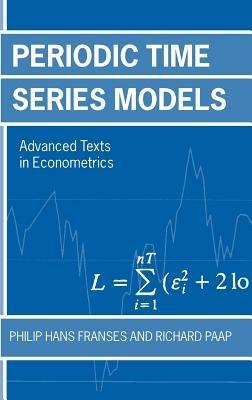 Periodic Time Series Models - Philip Hans Franses,Richard Paap - cover