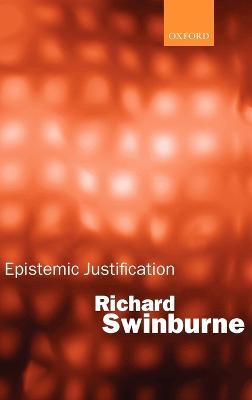 Epistemic Justification - Richard Swinburne - cover