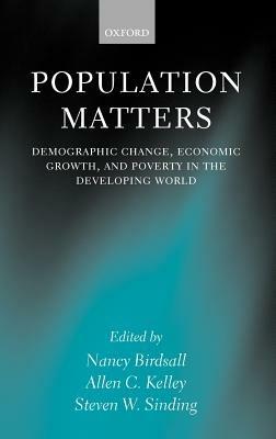 Population Matters: Demographic Change, Economic Growth, and Poverty in the Developing World - cover
