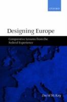 Designing Europe: Comparative Lessons from the Federal Experience - David McKay - cover
